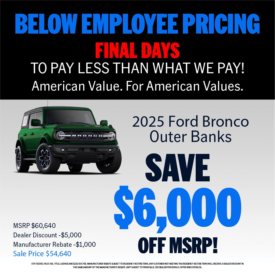 SAVE $6,000 ON 2025 BRONCO OUTER BANKS!