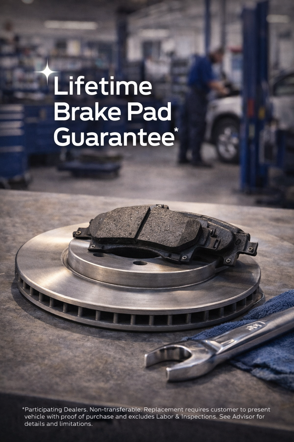 Lifetime Brake Pad Guarantee*